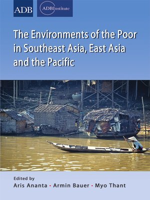 cover image of The environments of the poor in southeast asia, east asia and the pacific
